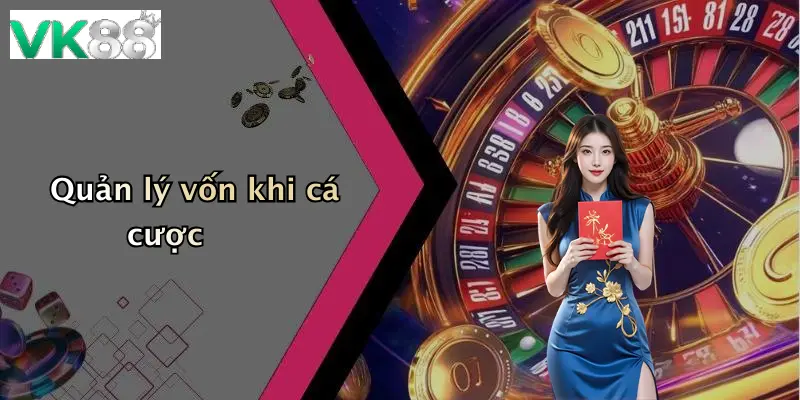 Quản lý vốn khi cá cược